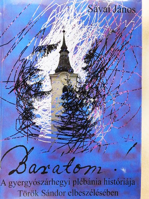Sávai János - Barátom! [antikvár]