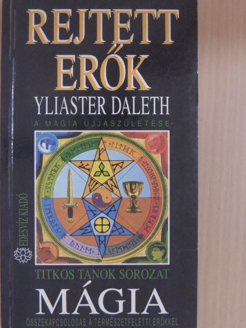 Yliaster Daleth - Mágia - Rejtett erők [antikvár]
