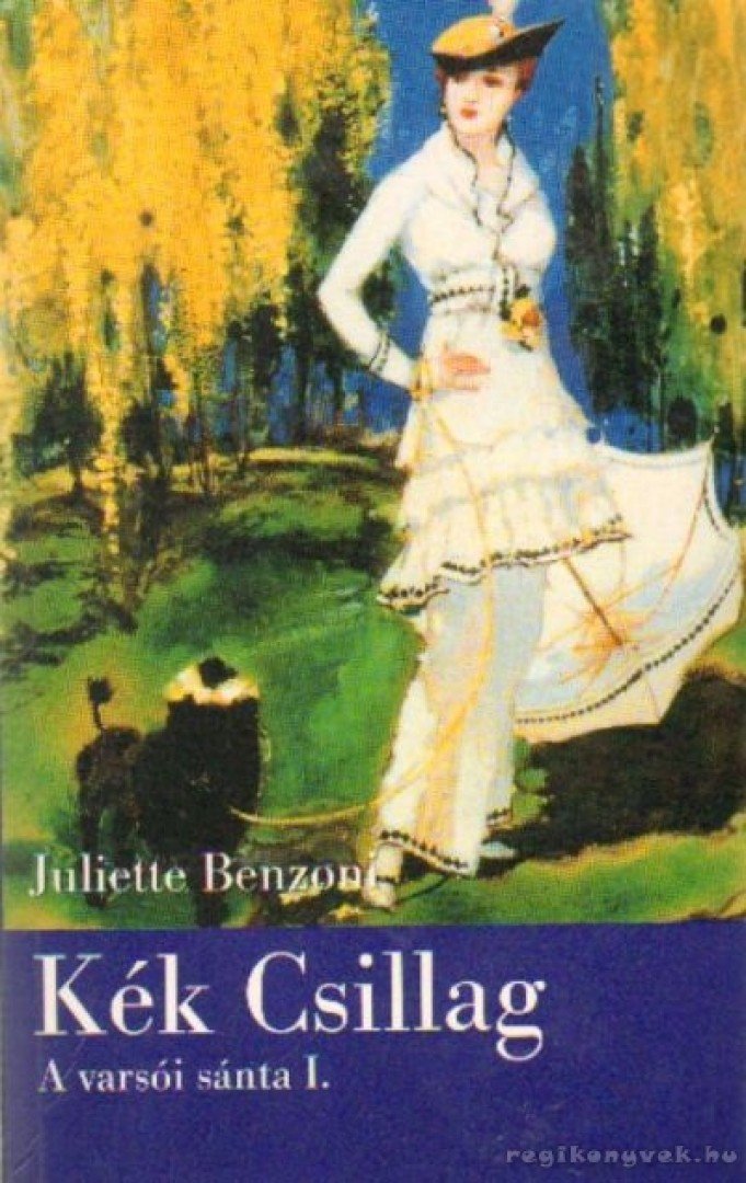 Juliette Benzoni - Kék Csillag [antikvár]