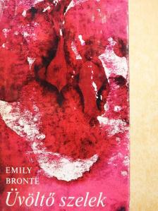 Emily Brontë - Üvöltő szelek [antikvár]