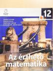 Juhász István - Az érthető matematika 12. [antikvár]