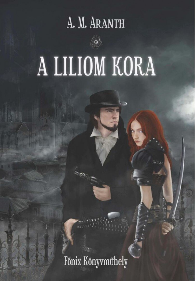 A. M. Aranth - A Liliom Kora [antikvár]
