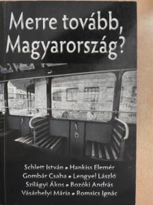 Bozóki András - Merre tovább, Magyarország? [antikvár]