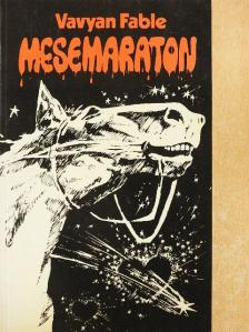 Vavyan Fable - Mesemaraton [antikvár]