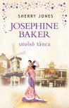 Sherry Jones - Josephine Baker utolsó tánca [antikvár]