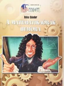 Róka Sándor - A matematikaórák humora [antikvár]