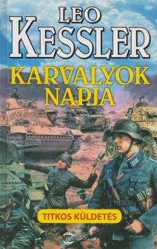 Leo Kessler - Karvalyok napja [antikvár]