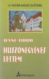 DÁNÉ TIBOR - Huszonegyéves lettem [antikvár]