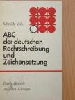 Gerhard Volk - ABC der deutschen Rechtschreibung und Zeichensetzung [antikvár]