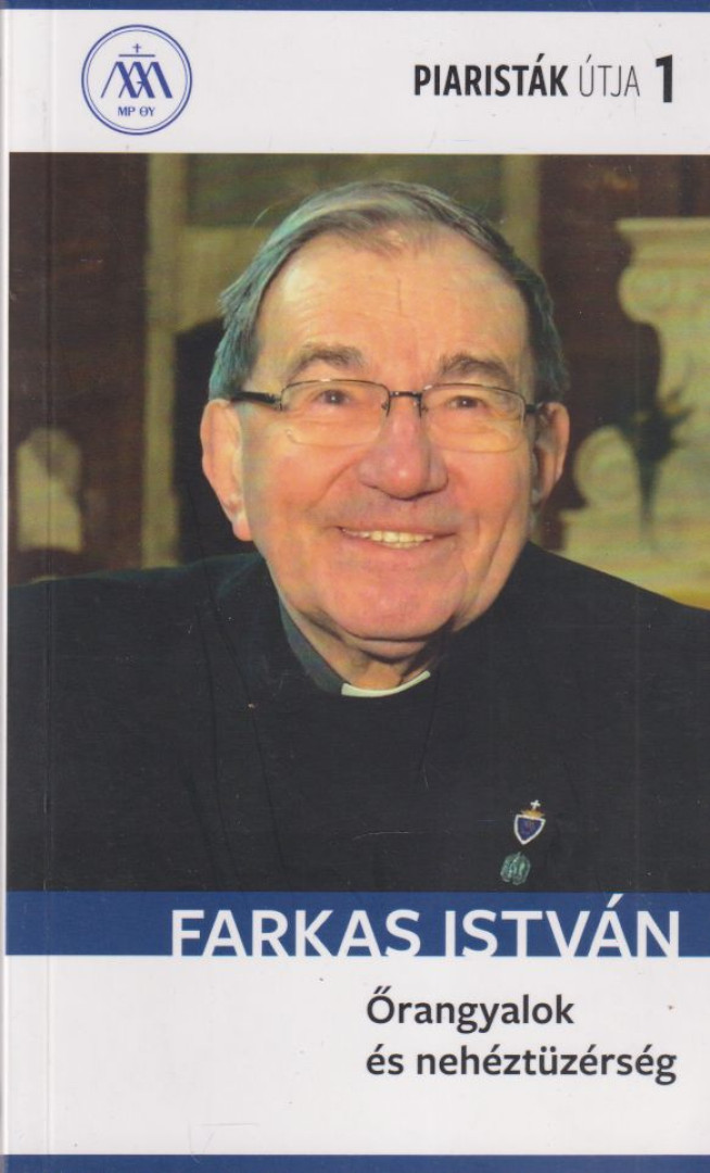 Farkas István, Vizsy Ferenc - Őrangyalok és nehéztüzérség [antikvár]