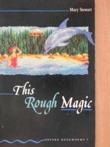 Mary Stewart - This Rough Magic [antikvár]