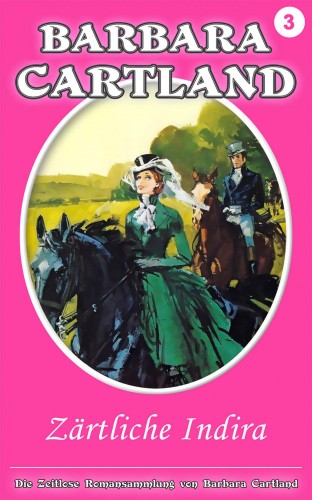 Barbara Cartland - Zartliche Indira [eKönyv: epub, mobi]