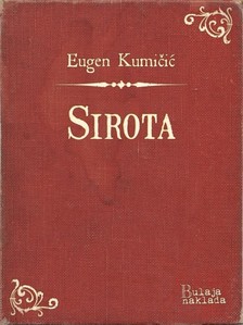 Kumièiæ Eugen - Sirota [eKönyv: epub, mobi]