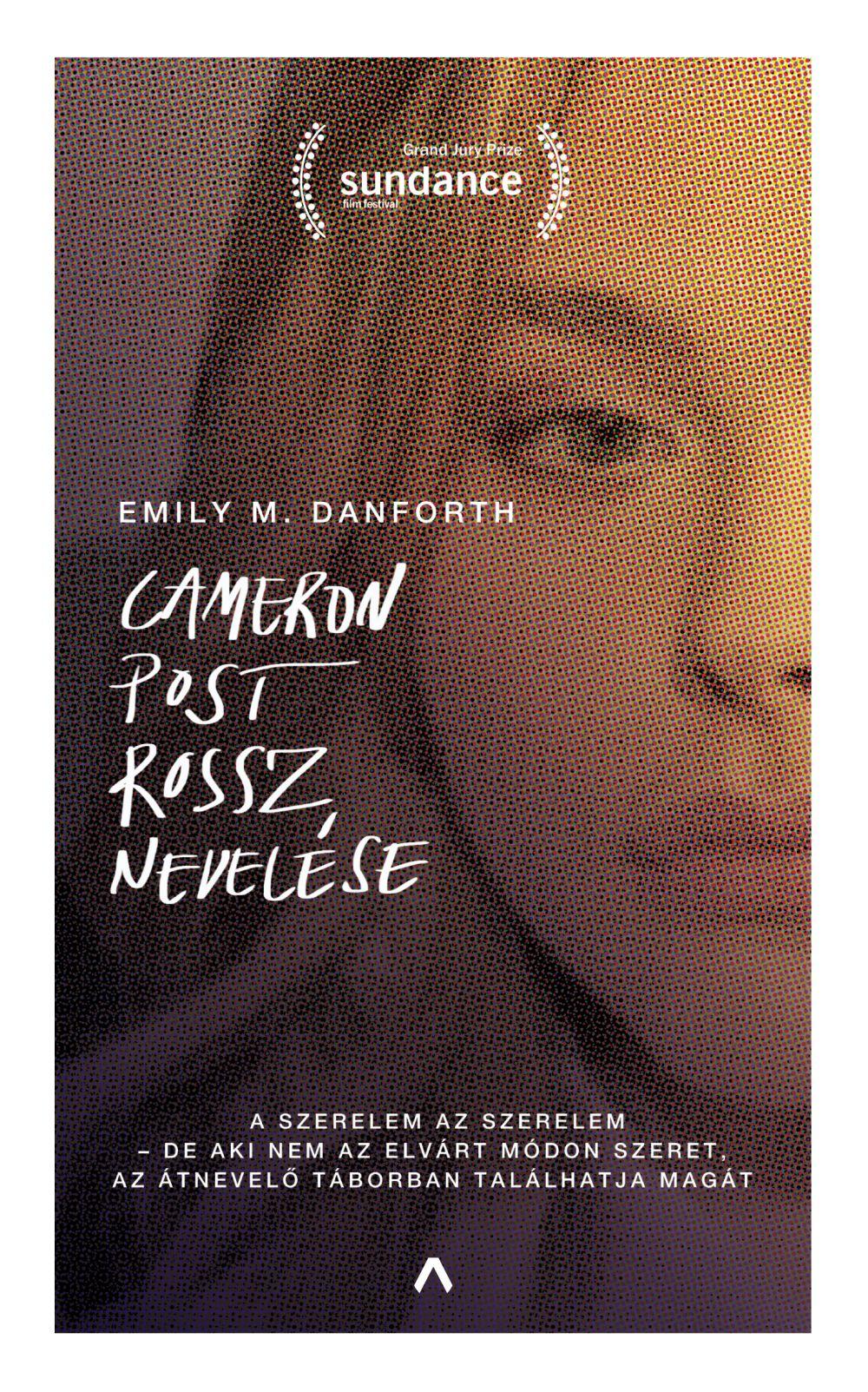 Emily M. Danforth - Cameron Post rossz nevelése **