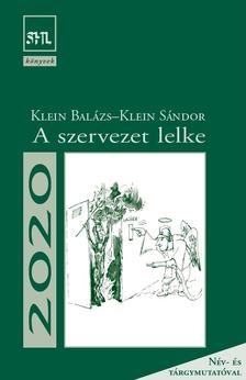 Klein Balázs, Klein Sándor - A szervezet lelke