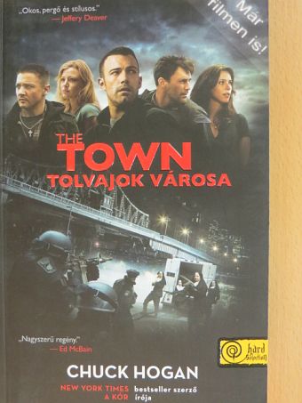 Chuck Hogan - Tolvajok városa [antikvár]