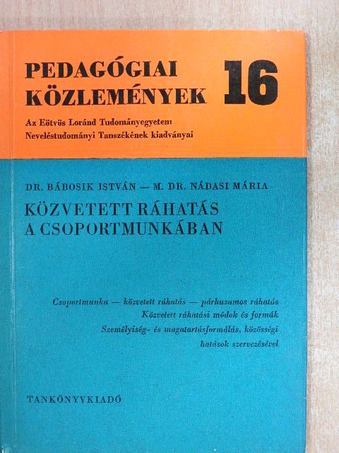 Dr. Bábosik István - Közvetett ráhatás a csoportmunkában [antikvár]