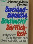 Johannes Mario Simmel - Zweiundzwanzig Zentimeter Zärtlichkeit [antikvár]