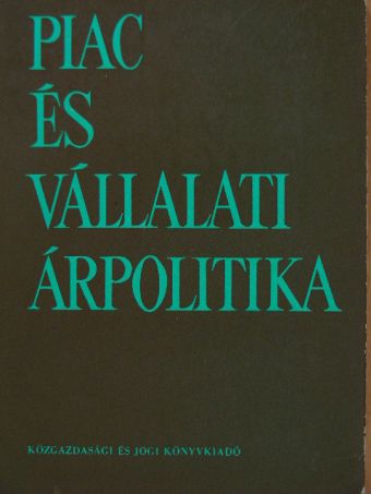 Alfred R. Oxendfeldt - Piac és vállalati árpolitika [antikvár]