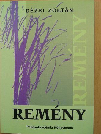 Dézsi Zoltán - Remény [antikvár]