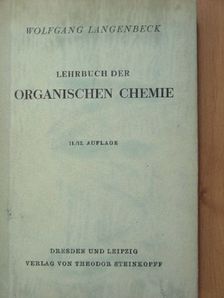 Dr. Wolfgang Langenbeck - Lehrbuch der Organischen Chemie [antikvár]