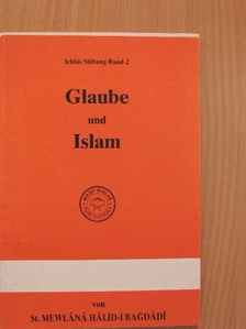 Mevlana Halid-i Bagdadi - Glaube und Islam [antikvár]