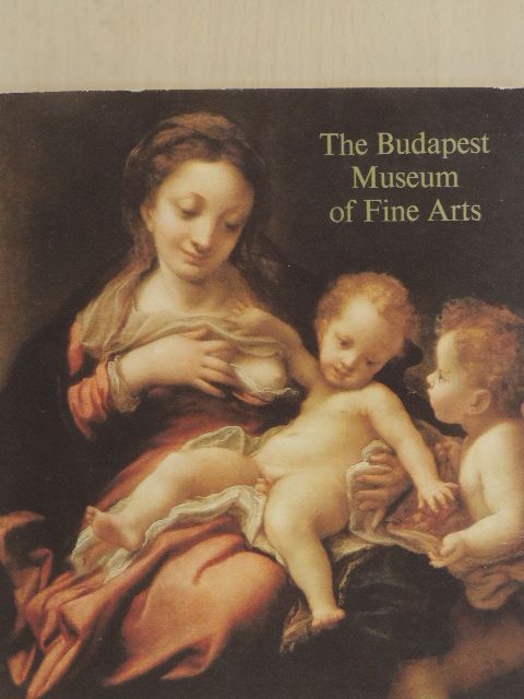 Aggházy Mária - The Budapest Museum of Fine Arts [antikvár]