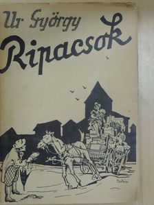 Ur György - Ripacsok... [antikvár]