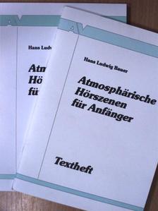 Hans Ludwig Bauer - Atmosphärische Hörszenen für Anfänger Textheft/Arbeitsbuch - 2 kazettával [antikvár]
