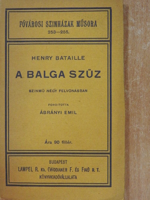 Henry Bataille - A balga szűz [antikvár]
