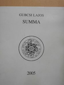 Gubcsi Lajos - Summa [antikvár]