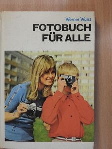 Werner Wurst - Fotobuch für Alle [antikvár]