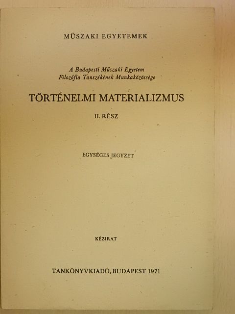 Dr. Farkas János - Történelmi materializmus II. [antikvár]