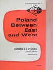 Norman J. G. Pounds - Poland Between East and West [antikvár]