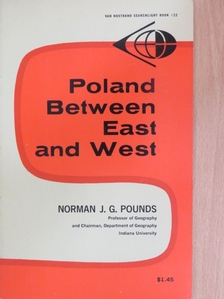 Norman J. G. Pounds - Poland Between East and West [antikvár]