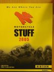 Motorcycle Stuff 2005 [antikvár]