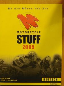 Motorcycle Stuff 2005 [antikvár]