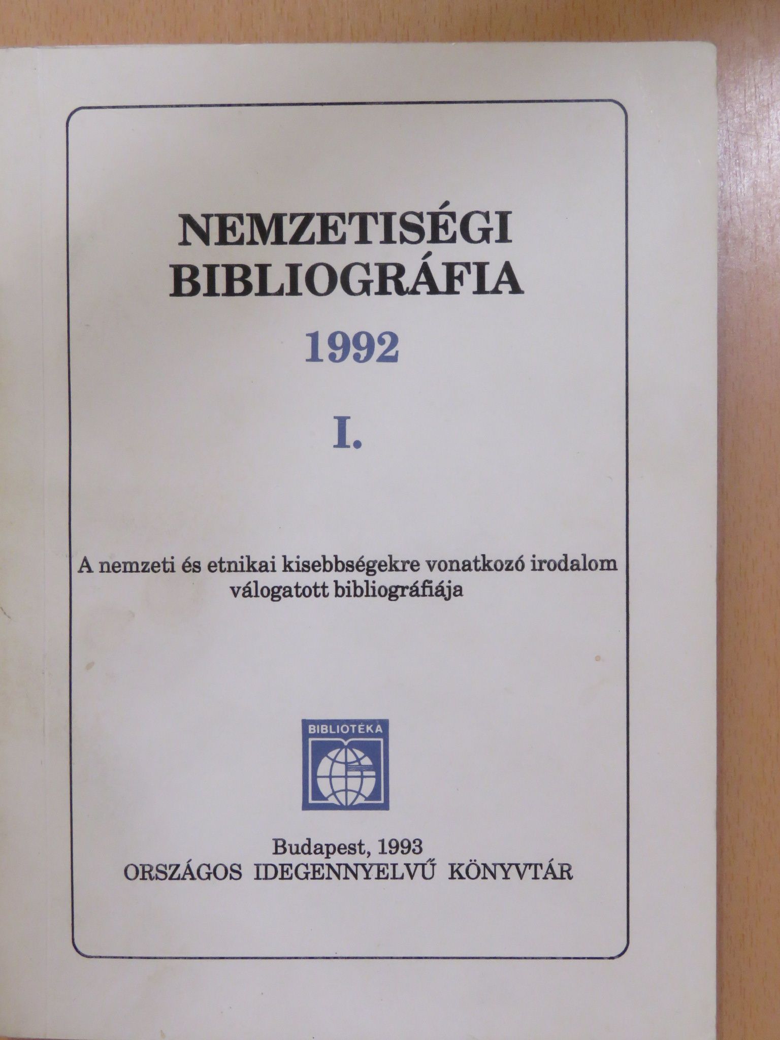 Nemzetiségi Bibliográfia 1992 I. [antikvár]