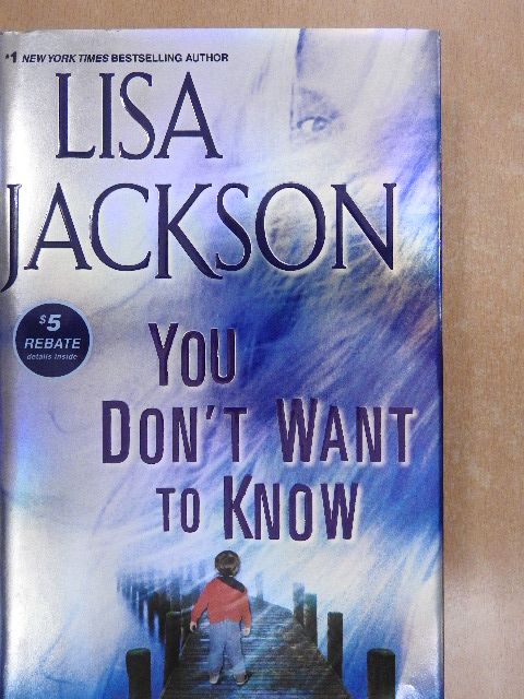 Lisa Jackson - You don't want to know [antikvár]