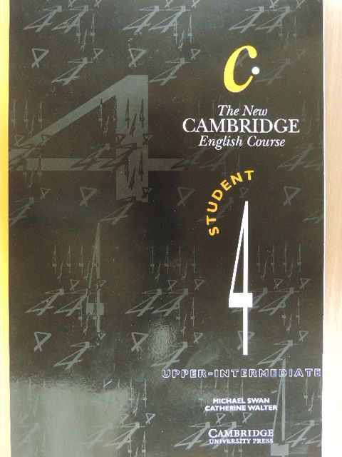 Catherine Walter - The New Cambridge English Course - Upper-Intermediate - Student 4 [antikvár]