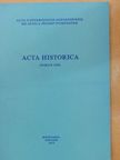 A. Sajti Enikő - Acta Historica Tomus LIII. [antikvár]