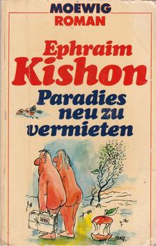 Ephraim Kishon - Paradies neu zu vermieten [antikvár]