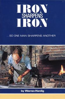 Warren Hardig - Iron Sharpens Iron [antikvár]