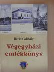 Baráth Mihály - Végegyházi emlékkönyv [antikvár]