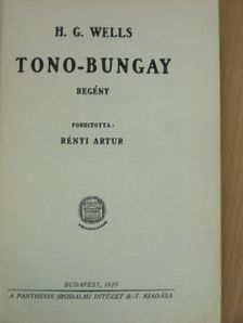 H. G. Wells - Tono-Bungay [antikvár]