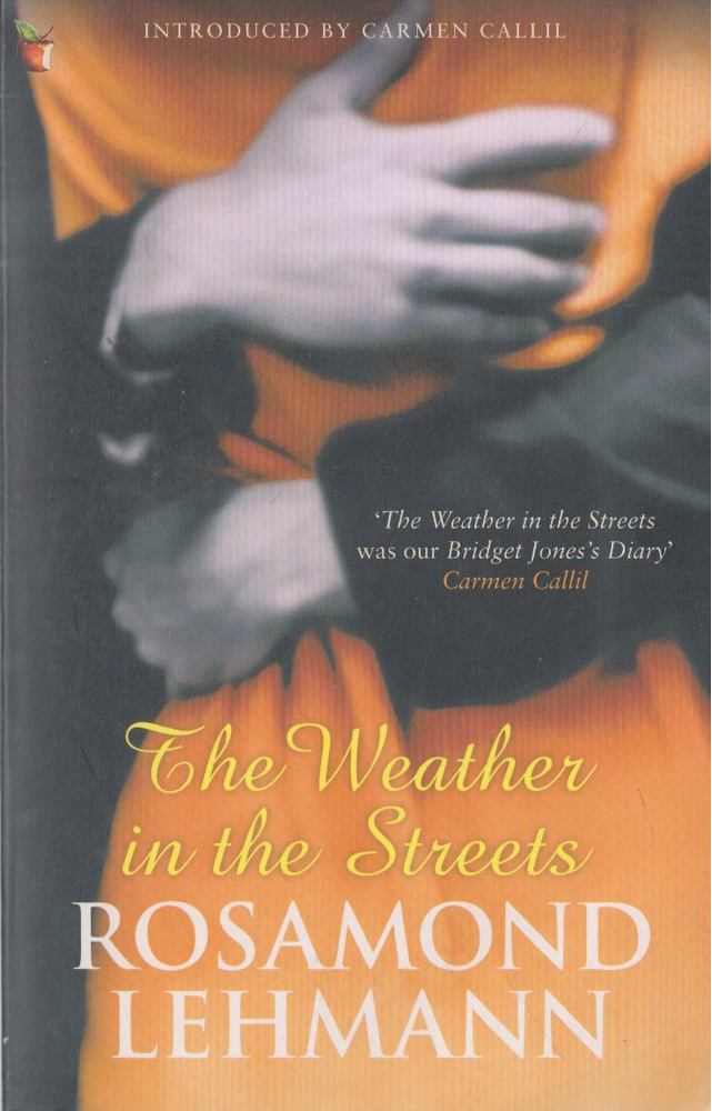 Lehmann, Rosamond - The Weather in the Streets [antikvár]