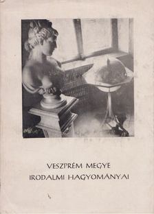 Harmath István, Katsányi Sándor - Veszprém megye irodalmi hagyományai [antikvár]