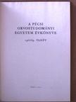 A Pécsi Orvostudományi Egyetem Évkönyve 1968/1969. tanév [antikvár]