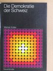 Werner Koller - Die Demokratie der Schweiz [antikvár]