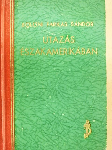 Bölöni Farkas Sándor - Utazás Északamerikában [antikvár]